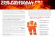 THE FIREWALL FR COMMITMENT · Viking® Firewall FR® products offer superior safety performance, improved comfort and durability, and best value in FR safety workwear Westex ® by