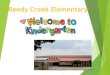 Reedy Creek Elementary...Reedy Creek Elementary School Mission Wake County Public School System will provide a relevant and engaging education and will graduate students who are collaborative,