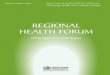 REGIONAL HEALTH FORUM - World Health Organizationapps.searo.who.int/pds_docs/B3253.pdf · Regional Health Forum – Volume 12, Number 1, 2008 iii Editorial The most recent report