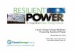 Clean Energy Group Webinar: Financing Resilient Power · 11/20/2014  · • Over the past decade, companies such as SolarCity transformed residential solar PV by providing lease