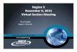 Region 5 November 6, 2015 Virtual Section Meetingaacerms.org/archive/presentations/R5_Virtual Meeting_2015...Introduction • Welcome to the first Region 5 virtual section meeting