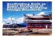 to SSP (Specialist Scaffolding Products) a Canadian company that specializes in supplying highly innovative scaffolding 30 July-August 2015 systems. SSP recently brought a high