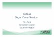 MANA Sugar Cane Session - laca1.org...Effective control of grass and broadleaf weeds in cotton • Broad spectrum control including glyphosate resistant weeds • Pre or Post emergence