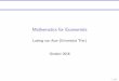 Mathematics for Economists - Uni TrierMathematics for Economists Several Solution Candidates More Than One Constraint 9 ... (older edition is equally suitable) The book covers our
