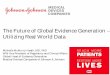 The Future of Global Evidence Generation – Utilizing Real ...imdrf.org/docs/imdrf/final/meetings/imdrf-meet-170919-canada... · Purpose of clinical trials • “The objective of