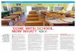 ‘DONE WITH SCHOOL. NOW WHAT?’ · pleted your School Certificate Examinations (SPM). Meandering through the house, against the back- drop of an unchallenging day with seemingly