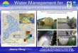Water Management for Climate Change Adaptation...Water Management for Climate Change Adaptation Jeanny Wang Miles IRAS Water management and water harvesting to support agricultural