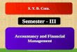 Semester - IIIresgjcrtn.com/wp-content/uploads/2018/09/sybcom-financial-accounting.pdfPartnership Final Accounts Ascertainment of gross profit prior to and after admission/retirement