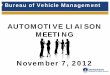 AUTOMOTIVE LIAISON MEETING Forms... · the scene of the accident and rental branch located on your copy of the rental agreement. Obtain name of investigating police department (with