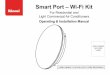 Smart Port – Wi-Fi Kit - Rinnai · Rinnai 8 Wi-Fi Smart Port OIM 1.0 SPECIFICATIONS Model WF-60A1 Standard IEEE802.11b/g/n Antenna Type External omnidirectional Antenna Frequency