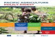 PACIFIC AGRICULTURE POLICY DIGEST · information systems for to better match demand and supply. The AgINTEL system focused on strengthening ... fluctuation in price and availability