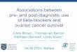 Associations between pre- and post-diagnostic use …...Associations between pre- and post-diagnostic use of beta-blockers and ovarian cancer survival Chris Brown 1, Thomas Ian Barron