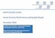North Central London Acute Services Performance and ... · training programme for template biopsies from visiting clinicians this should improve performance resilience. CCG Performance