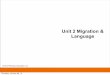 Unit 2 Migration & Language - Buford Geography · I. Classifying Languages • C. Language family – 1. A collection of languages related through a common ancestral language •