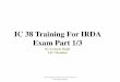 IC 38 Training For IRDA Exam Part 1/3 · IC 38 Training For IRDA Exam Part 1/3 By Avinash Singh LIC Mumbai  For team Avinash Mob 9967398599