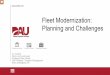 Fleet Modernization: Planning and Challenges Using web ... · Requirements Definition • Ensure you capture and document all your relevant modernization requirements “upfront and