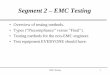 Segment 2 – EMC Testingapandya/Seminars/index_files/Notes-2 EMC.pdf · EMC Testing 37 Summary of EMC Testing • EMC testing is an essential part of producing an “EMC compliant”