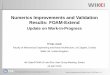 Numerics Improvements and Validation Results: FOAM-Extendukri-openfoam.ex.ac.uk/docs/Tuesday/presentations/... · Numerics Improvements and Validation Results: FOAM-Extend Update