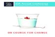 ON COURSE FOR CHANGE - Irish Dental Association · 2.00pm – 4.00pm Management of medical emergencies within the dental practice – the team approach Safe Hands Dental nurses/practice