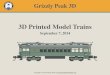 3D Printed Model Trains - WordPress.com · 07/09/2014  · 3D printed model trains? Model variations example:!! • Started by modeling SN 107! • Removed the baggage section and