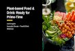 Plant-based Food & Drink: Ready for Prime-Time€¦ · Source: Plant-based Food & Drink – Canada, May 2019 ATTITUDES AND INTENTIONS POINT TO RUNWAY FOR GROWTH FOR PLANT-BASED ALTERNATIVES