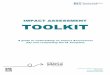 IMPACT ASSESSMENT TOOLKIT - s25924.pcdn.co · IMPACT ASSESSMENT (IA) TOOLKIT – Version 2.0 7 1.5. Key to completing an IA is the estimation of the impacts of the proposals on the