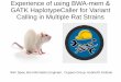 Experience of using BWA-mem & GATK HaplotypeCaller for Variant Calling ... · GATK HaplotypeCaller for Variant Calling in Multiple Rat Strains Wim Spee, Bio-informatics Engineer,
