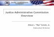 Justice Administrative Commission Overview€¦ · History The Justice Administrative Commission (JAC) was created in 1965, shortly after the U.S. Supreme Court’s decision in Gideon