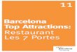 Restaurant Les 7 Portes - barcelonaturisme.com · Les 7 Portes contribuyó a fijar la carta de la cocina catalana entre las décadas de 1930 y 1970, cuando un conjunto de restau-