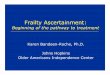 Beginning of the pathway to treatmentkbroche/Aging - PDF/Frailty Ascertainment.p… · Beginning of the pathway to treatment Karen Bandeen-Roche, Ph.D. Johns Hopkins Older Americans