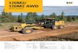 Specalog for 120M2/120M2 AWD Motor Graders AEHQ6323-01€¦ · 120M2/ 120M2 AWD Motor Graders Engine . ... Cat C7.1 ACERT™ engine maximize power to the ground. Eight forward/six