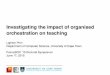 Investigating the impact of organised orchestration on ...lightonphiri.org/.../uploads/2018/...orchestration.pdf · Preliminary study: pilot (1) Flipped classroom learning model Second