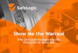 Show Me the Warrant - icmconference.org · Show Me the Warrant ... Cherry Pie for Uncle Sam . 2. 3. Does No One Care? 4. Does No One Care? 4. Some Do Care! 5. Some Do Care! 5. Some