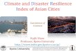 Climate and Disaster Resilience Index of Asian Cities · Kyoto University International Environment and Disaster Management Graduate School of Global Environmental Studies Increasing