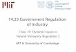 14.23 Government Regulation of Industry - MIT OpenCourseWare · 14.23 Government Regulation of Industry Class 10: Dynamic Issues in Natural Monopoly Regulation 2 ... bid auction is