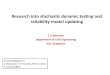 Research into stochastic dynamic testing and reliability ... · Research into stochastic dynamic testing and reliability model updating C S Manohar Department of Civil Engineering
