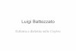 Luigi Battezzato - unibo.it · far from 'simply/singly saying to kill in return', Electra opens again, discovers, the possibility of incertitude. […] The strict reciprocity of the