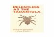 Relentless as the tarantula - Higher Intellectcdn.preterhuman.net/.../poets_and_poetry/Bukowsky,Charles/Relentle… · the wasted profession all the words, you know, ... over again