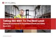 Taking ISO 9001 To The Next Level - SAIGlobal · Taking ISO 9001 To The Next Level Adding Environmental & Occupational Health and Safety . Presenters . ... like those from your QMS