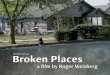 brokenplacesfilm.com · Danny & Raymond Jacob Character Spotlights Cont'd ... Dr. Rahil Briggs, the National Director of HealthySteps, is enrolling ... John Hazard is a cinematographer