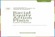 Racial Equity Action Plans · “Racial Equity Action Plans, A How-to Manual.”: Haas Institute for a Fair and Inclusive Society, University of California, Berkeley, 2016 This toolkit