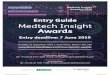 JN2040 Medtech Awards 2019 Entry Guide - Informa · industry plays in advancing healthcare around the globe with new treatments and solutions. ... • How has the approach set a new