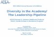 Diversity in the Academy/ The Leadership Pipeline · Advancement of Women in Dentistry 2004-2009 Dental Enrollment 45.2% 20,052 9,057 (2009-2010) Advanced 39.0% 5,931 2,313 Enrollment