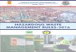 HAZARDOUS WASTE MANAGEMENT RULES-2016 · 2019-08-07 · Hazardous waste was ﬁrst regulated in 1989 through Hazardous Waste (Management & Handling) Rules, 1989, which subsequently