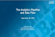 The Analytics Pipeline and Data Flow - MeriTalk · The Analytics Pipeline and Data Flow September 20, 2018 Linton Ward, PhD IBM Distinguished Engineer OpenPower Cognitive Solutions