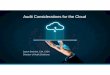 Audit Considerations for the Cloud - Chapters Site - Home · Public Cloud • Made available to the general public • Owned by an organization selling cloud services Hybrid Cloud