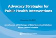 Advocacy Strategies for Public Health Interventions · Caffeinate and Advocate Family Advocacy Day Voter Registration & Education . 3. Structure of Government 4. Elected Officials