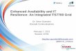 Enhanced Availability and IT Resilience: An Integrated ...€¦ · • Data availability and business continuity offer a vital competitive edge that is crucial to the success of organizations