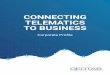 CONNECTING TELEMATICS TO BUSINESS · 2020-01-13 · persuaded the market and sparked widespread enterprise adoption. Worldwide growth and expansion Global demand for telematics is