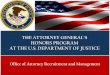 HONORS PROGRAM AT THE U.S. DEPARTMENT OF JUSTICE · 2. Applicants must apply to the Honors Program not later than the third recruitment cycle following law school graduation. The